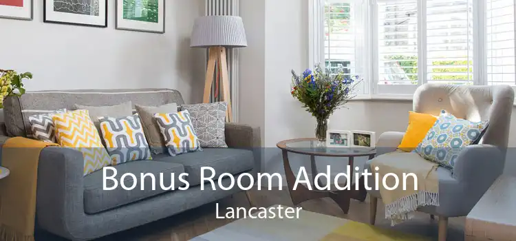 Bonus Room Addition Lancaster